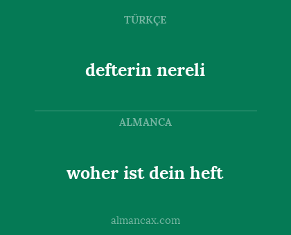 defterin nereli - woher ist dein heft