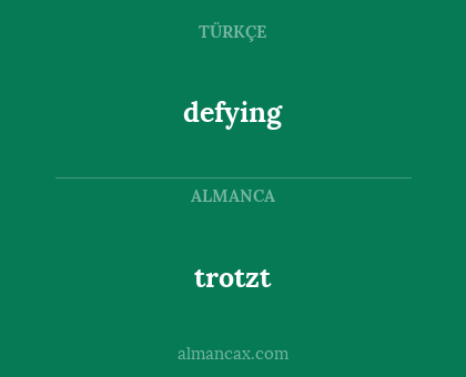 trotzt - defying
