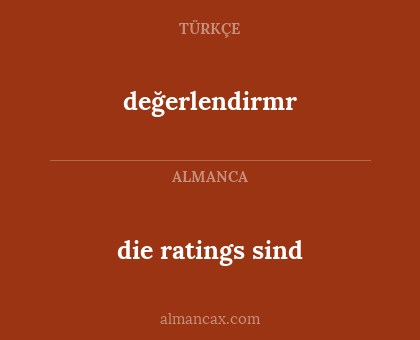 değerlendirmr - die ratings sind