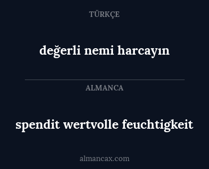 değerli nemi harcayın - spendit wertvolle feuchtigkeit