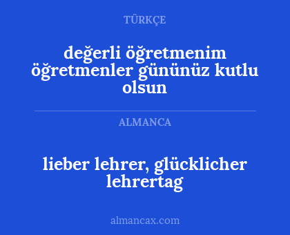 lieber lehrer, glücklicher lehrertag - değerli öğretmenim öğretmenler gününüz kutlu olsun