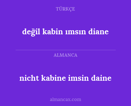 nicht kabine imsin daine - değil kabin ımsın diane