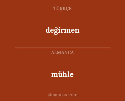 değirmen - mühle