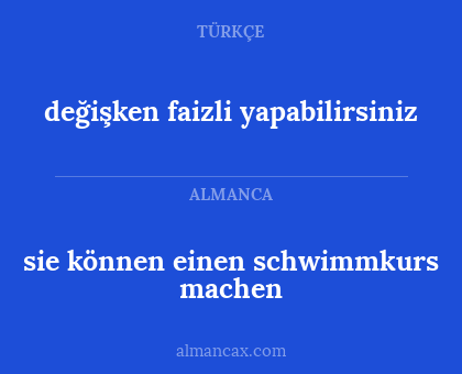 sie können einen schwimmkurs machen - değişken faizli yapabilirsiniz