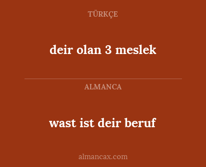wast ist deir beruf - deir olan 3 meslek
