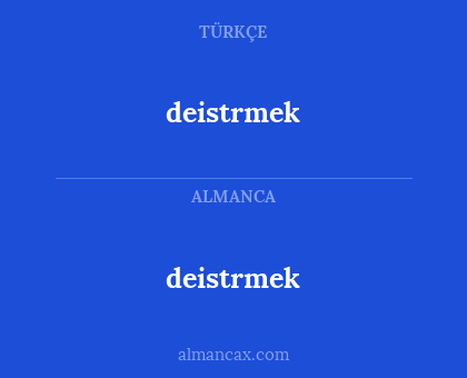 deistrmek - deistrmek