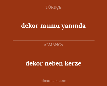 dekor neben kerze - dekor mumu yanında