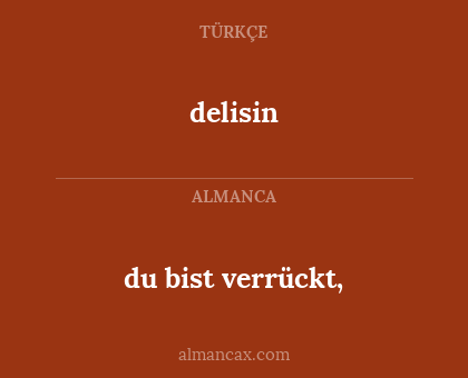 delisin - du bist verrückt,