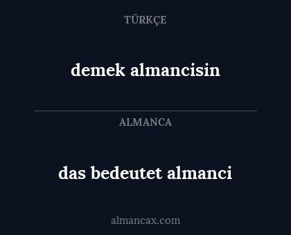 das bedeutet almanci - demek almancisin