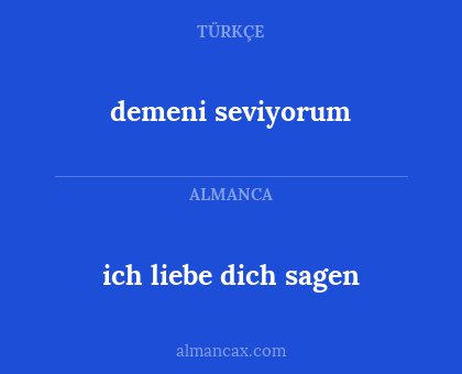 demeni seviyorum - ich liebe dich sagen