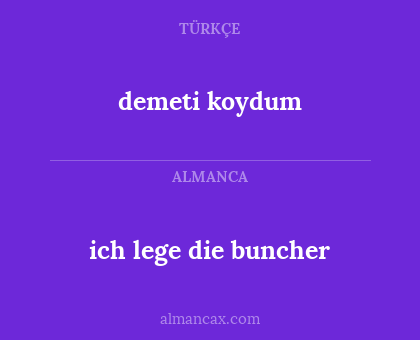 demeti koydum - ich lege die buncher
