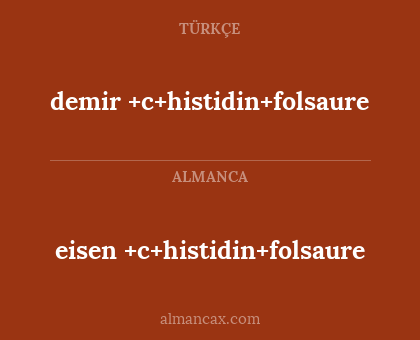 eisen +c+histidin+folsaure - demir +c+histidin+folsaure