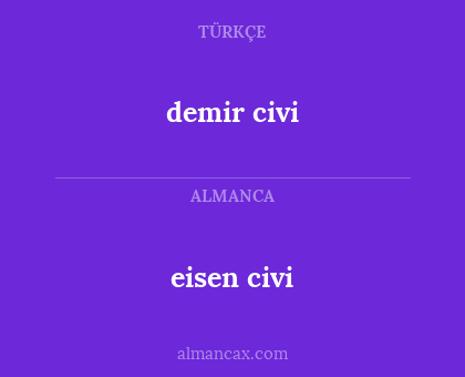 demir civi - eisen civi