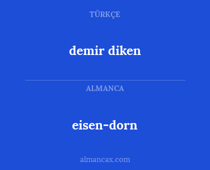 demir diken - eisen-dorn