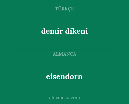 eisendorn - demir dikeni