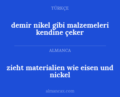 demir nikel gibi malzemeleri kendine çeker - zieht materialien wie eisen und nickel