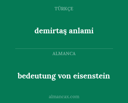 bedeutung von eisenstein - demirtaş anlami
