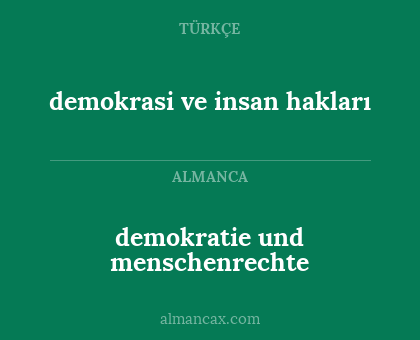 demokratie und menschenrechte - demokrasi ve insan hakları