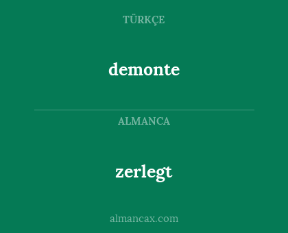 demonte - zerlegt
