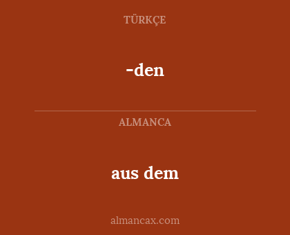 -den - aus dem