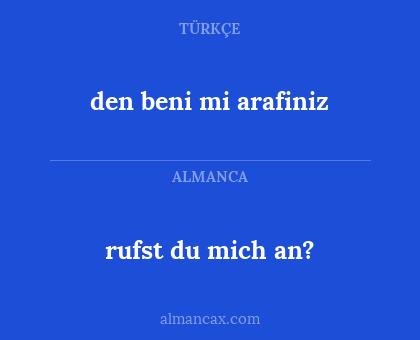 den beni mi arafiniz - rufst du mich an?