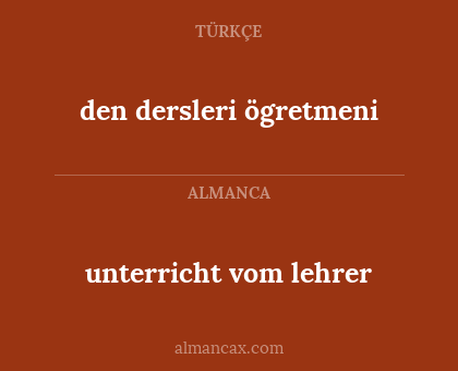 den dersleri ögretmeni - unterricht vom lehrer