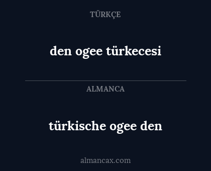 den ogee  türkecesi - türkische ogee den