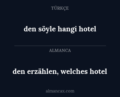 den söyle hangi hotel - den erzählen, welches hotel