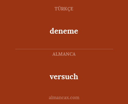 deneme - versuch