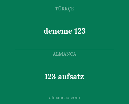 deneme 123 - 123 aufsatz