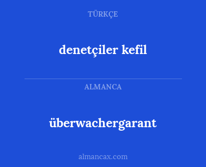überwachergarant - denetçiler kefil