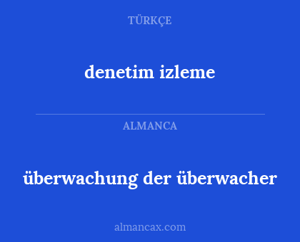 denetim izleme - überwachung der überwacher