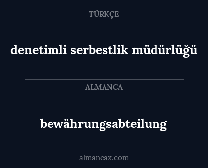 bewährungsabteilung - denetimli serbestlik müdürlüğü