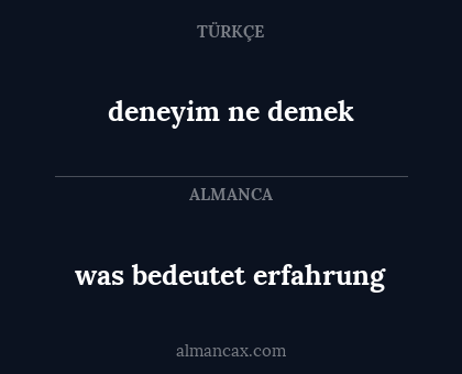 was bedeutet erfahrung - deneyim ne demek
