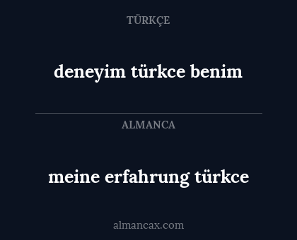 deneyim türkce benim - meine erfahrung türkce