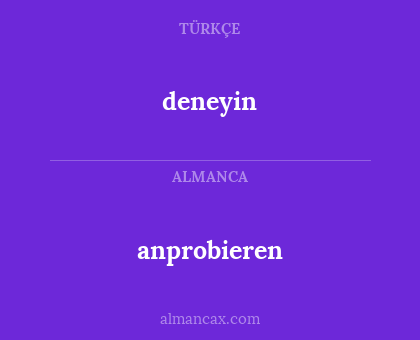deneyin - anprobieren