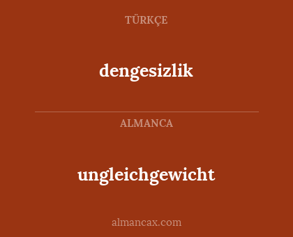 dengesizlik - ungleichgewicht