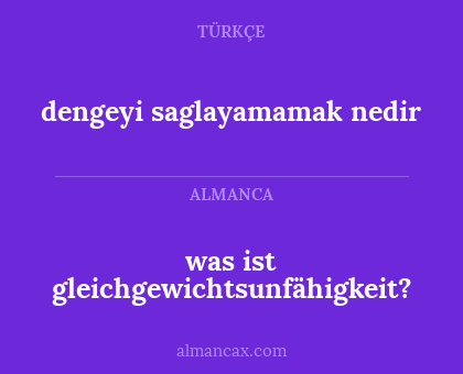 was ist gleichgewichtsunfähigkeit? - dengeyi saglayamamak nedir
