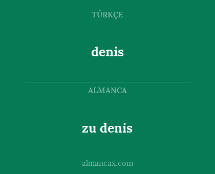 zu denis - denis