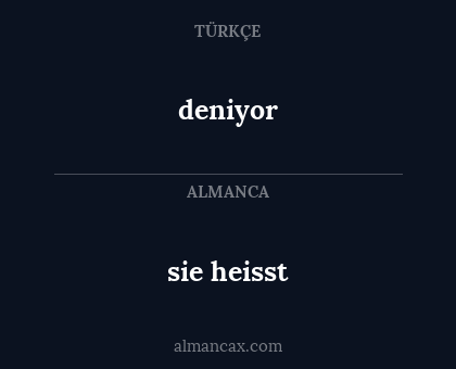 deniyor - sie heisst