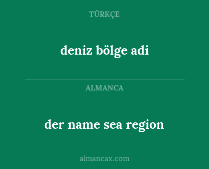 der name sea region - deniz bölge adi