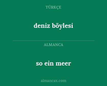 deniz böylesi - so ein meer