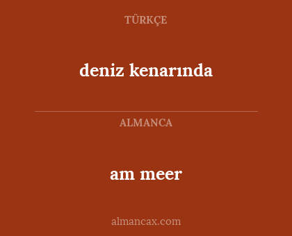 deniz kenarında - am meer