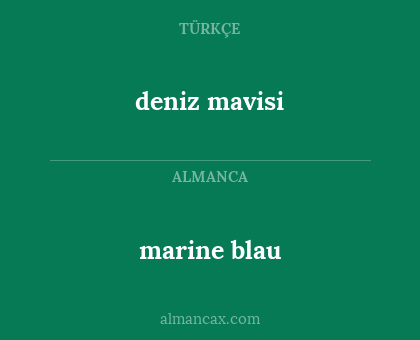 deniz mavisi - marine blau