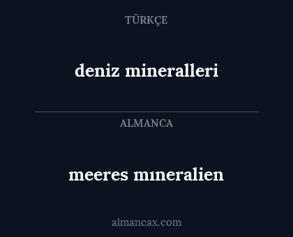 deniz mineralleri - meeres mıneralien