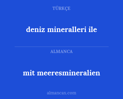 mit meeresmineralien - deniz mineralleri ile