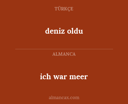 deniz oldu - ich war meer