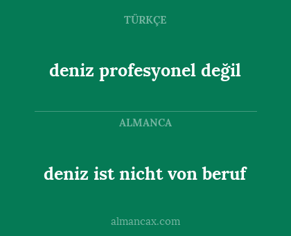 deniz profesyonel değil - deniz ist nicht von beruf