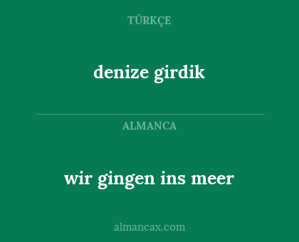 wir gingen ins meer - denize girdik