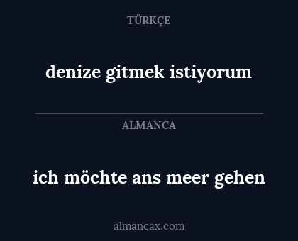 ich möchte ans meer gehen - denize gitmek istiyorum